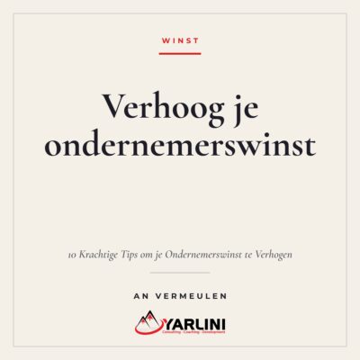 Cover eBook 10 Krachtige Tips om je Ondernemerswinst te Verhogen van An Vermeulen, Yarlini ondernemerswinst verhogen