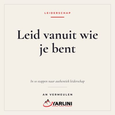 Cover eBook In 10 stappen naar authentiek leiderschap van An Vermeulen, Yarlini authentiek leiderschap